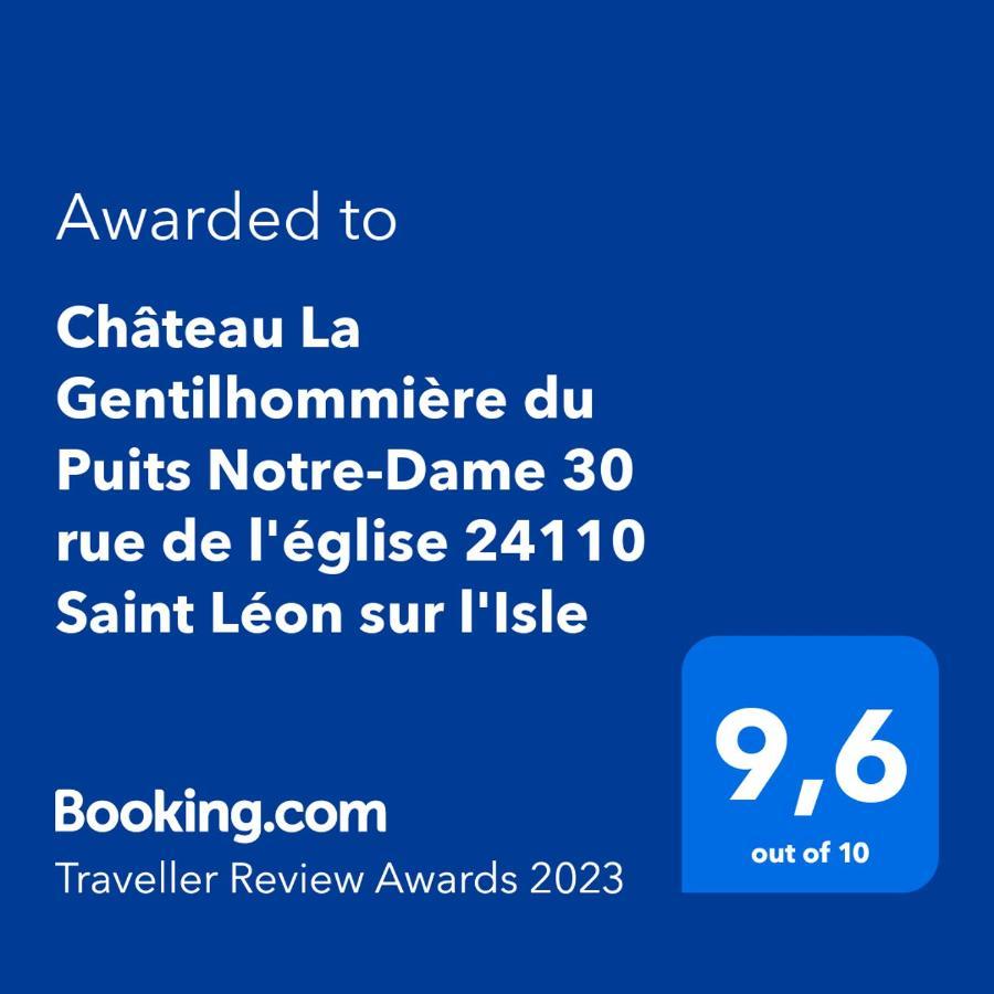 Chateau La Gentilhommiere Du Puits Notre-Dame 30 Rue De L'Eglise 24110 Saint Leon Sur L'Isle Екстер'єр фото